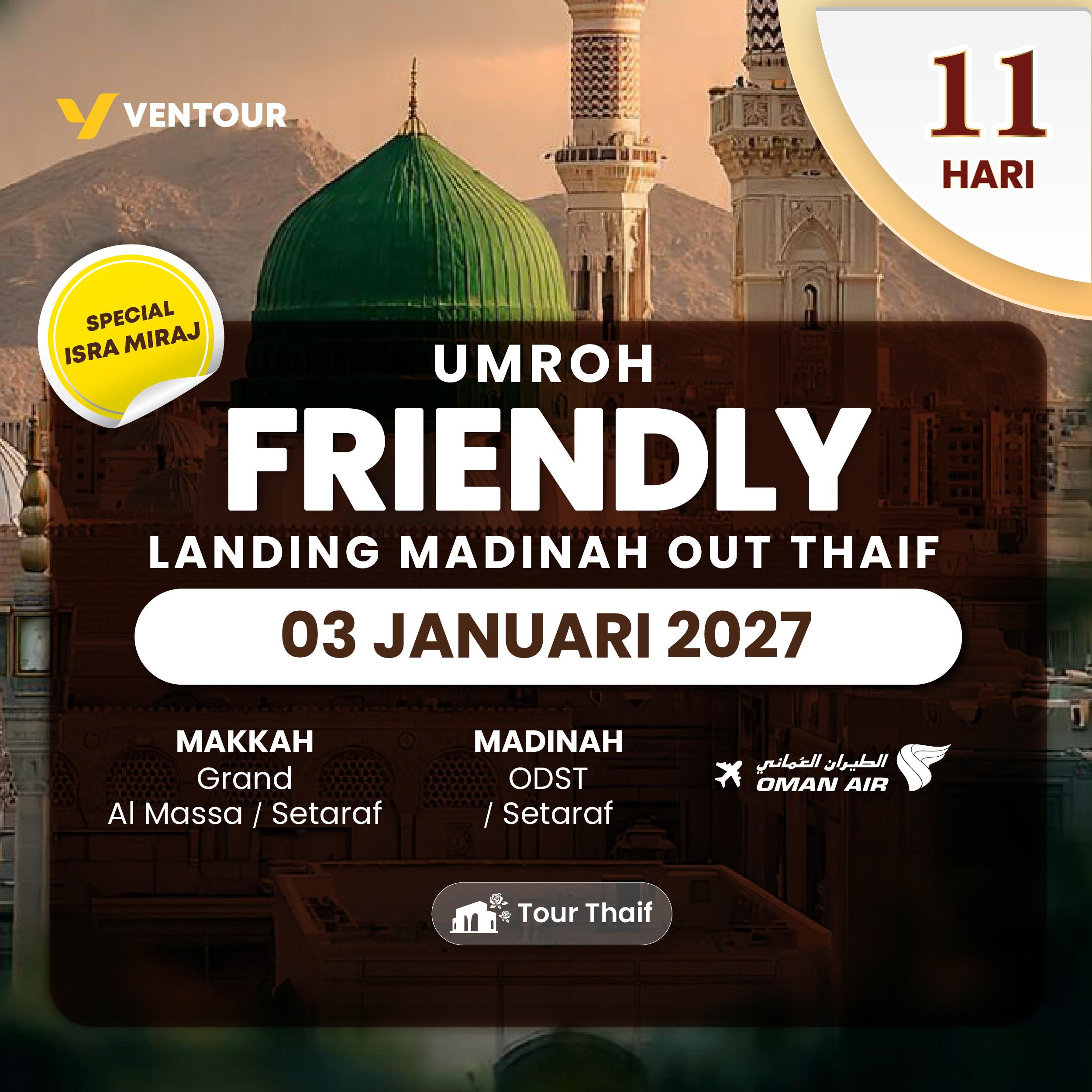 FRIENDLY 11D WY SPECIAL ISRA MIRAJ LANDING MADINAH OUT THAIF