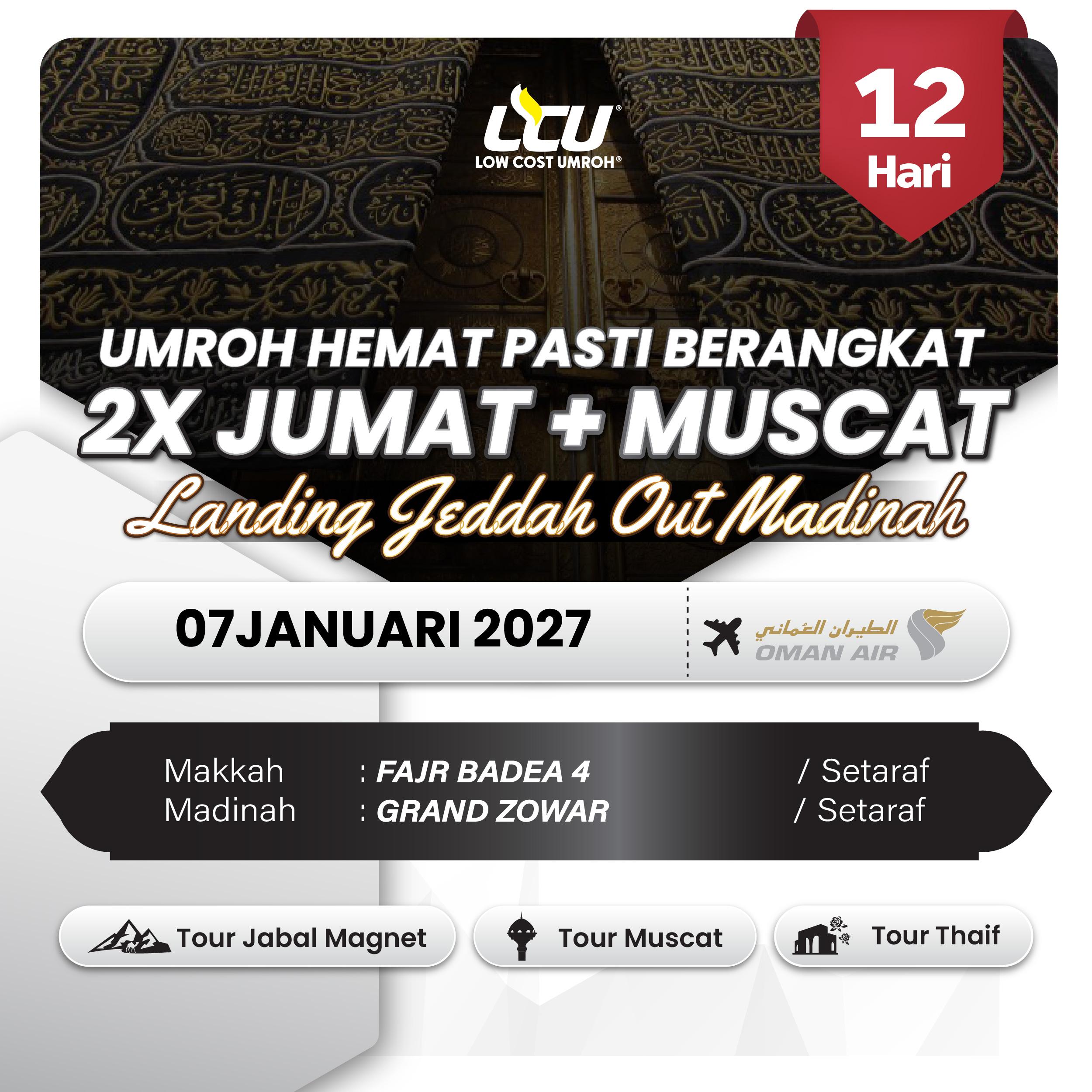 LCU 2X JUMAT PLUS MUSCAT 12D WY LANDING JEDDAH OUT MADINAH