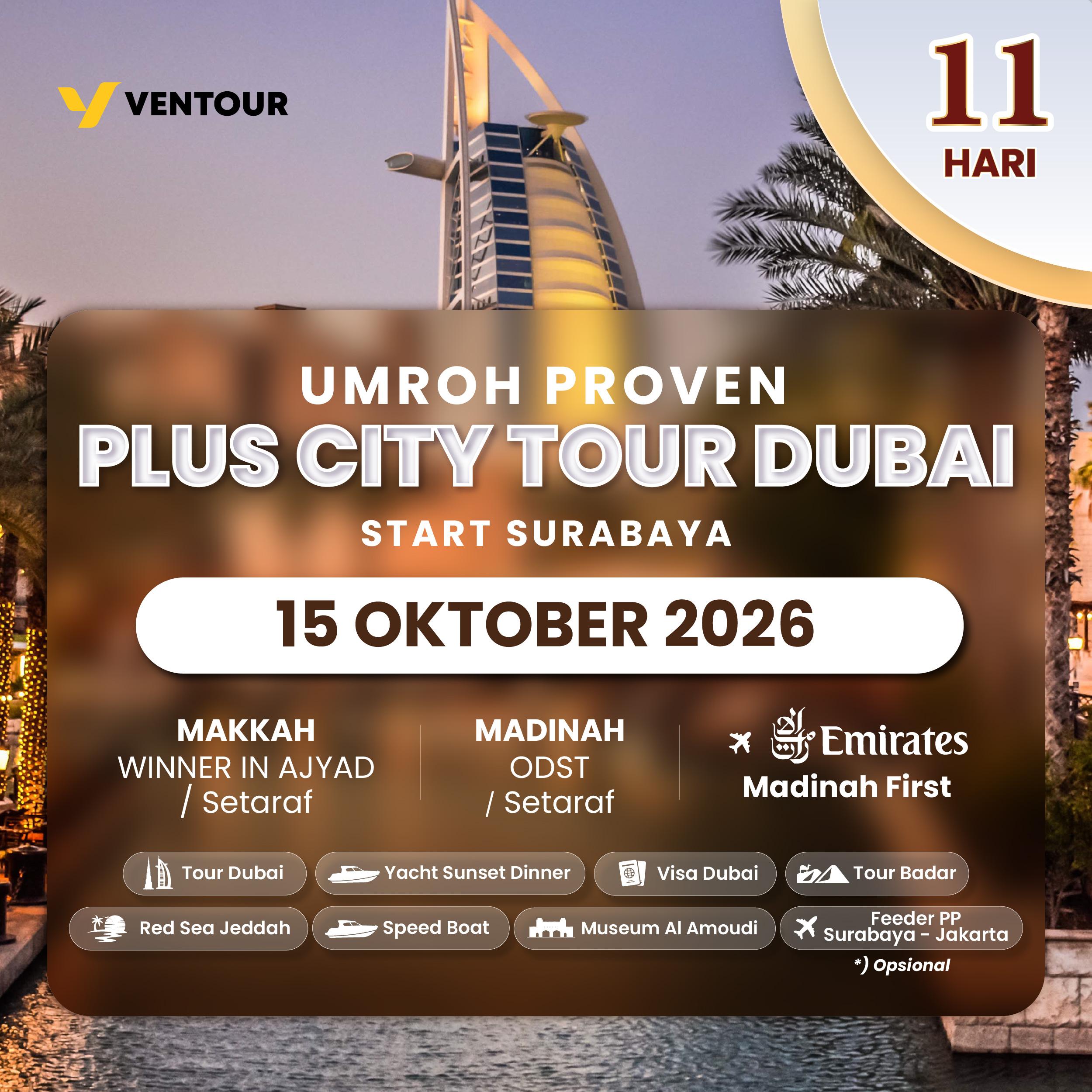 PROVEN PLUS DUBAI 11D EK MADINAH FIRST START SURABAYA