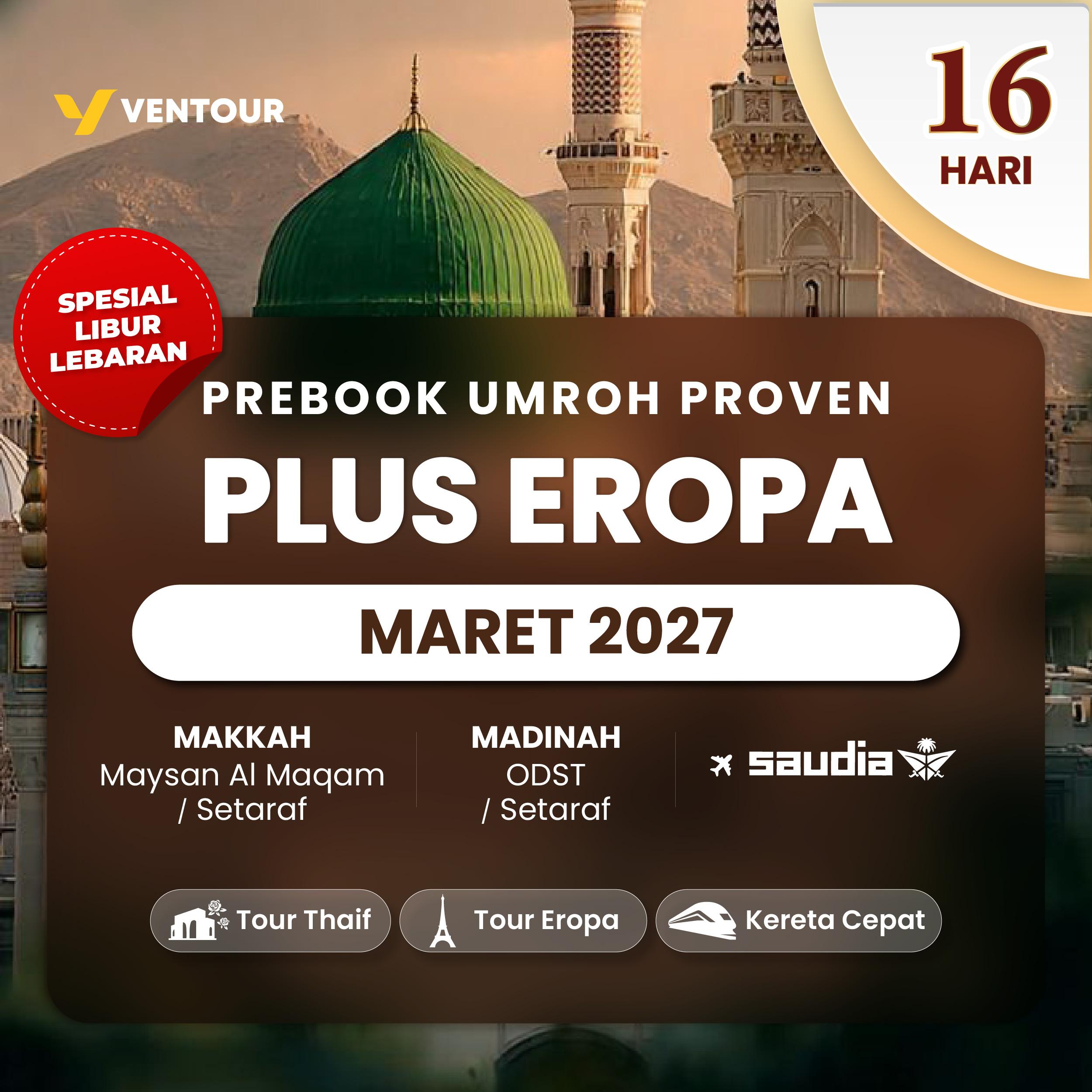 PREBOOK UMROH PROVEN PLUS EROPA 16D SV SPESIAL LIBUR LEBARAN