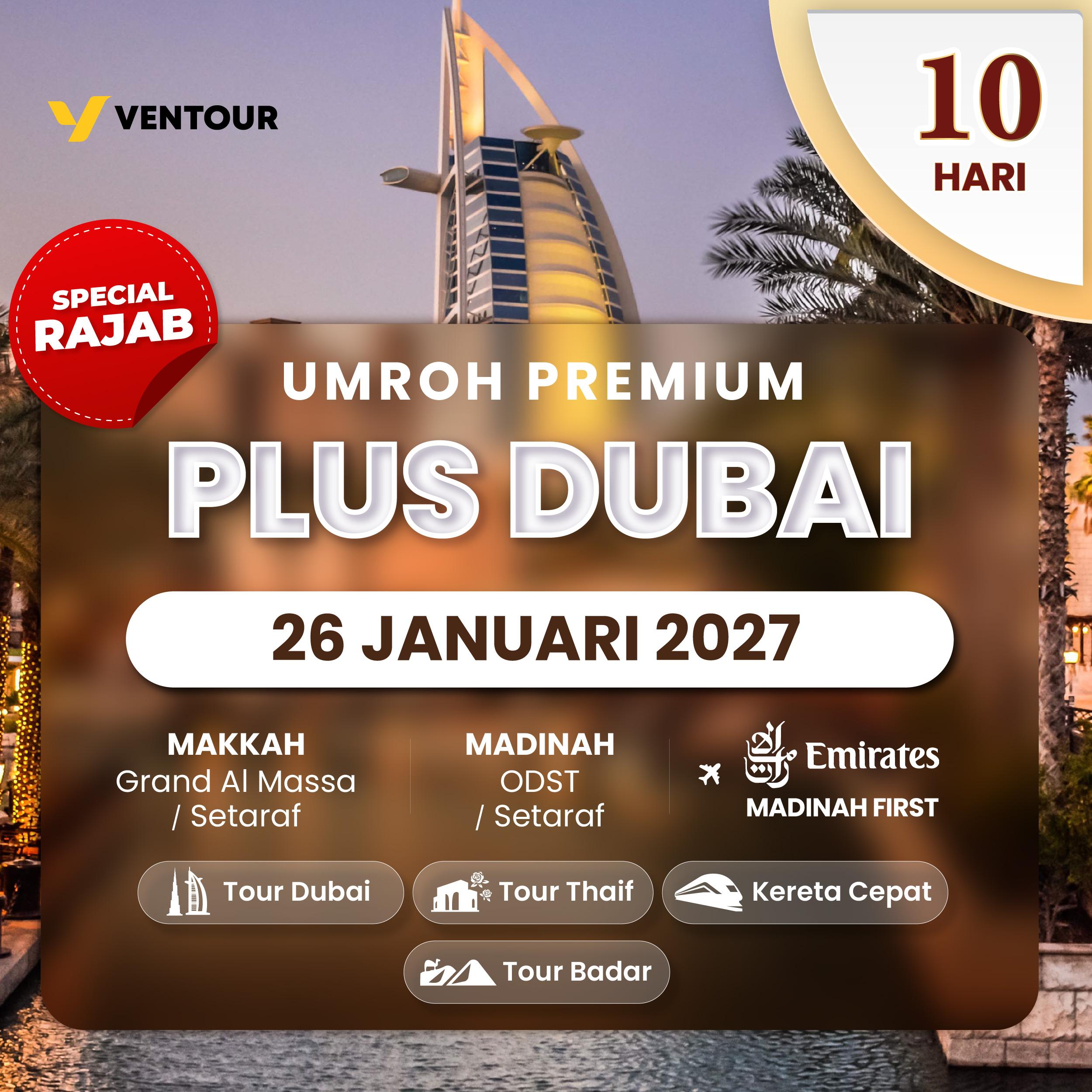 PREMIUM PLUS DUBAI 10D EK MADINAH FIRST SPECIAL RAJAB